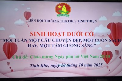sinh hoạt dưới cờ Chủ đề: Chào mừng Ngày phụ nữ Việt Nam 20/10.